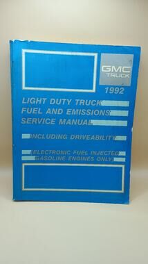 GMC Truck 1992 Light Duty Truck Fuel and Emissions Service Manual